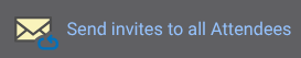 Send invites to all Meeting Attendees button